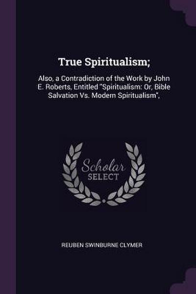 True Spiritualism;