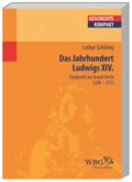 Das Jahrhundert Ludwigs XIV.