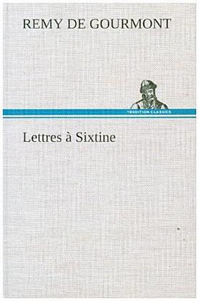 Lettres à Sixtine