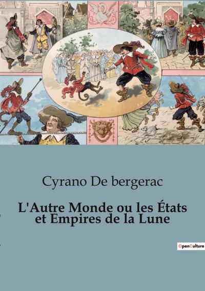 L’Autre Monde ou les États et Empires de la Lune