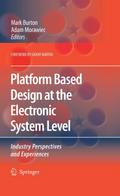Platform Based Design at the Electronic System Level