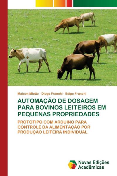 AUTOMAÇÃO DE DOSAGEM PARA BOVINOS LEITEIROS EM PEQUENAS PROPRIEDADES