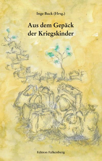 Aus dem Gepäck der Kriegskinder