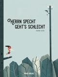 Herrn Specht geht´s schlecht.