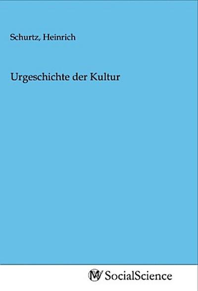 Urgeschichte der Kultur