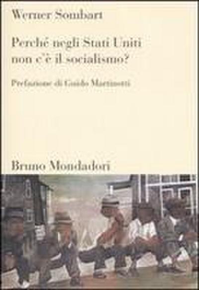 Perché negli Stati Uniti non c’è il socialismo?