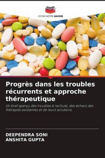 Progrès dans les troubles récurrents et approche thérapeutique