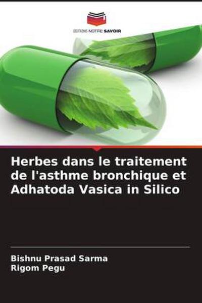 Herbes dans le traitement de l’asthme bronchique et Adhatoda Vasica in Silico