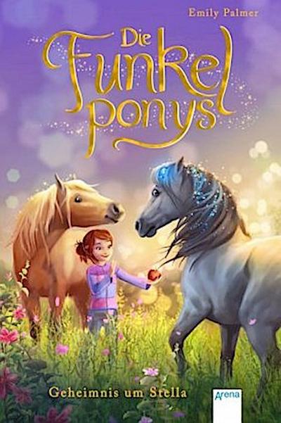 Die Funkelponys. Geheimnis um Stella