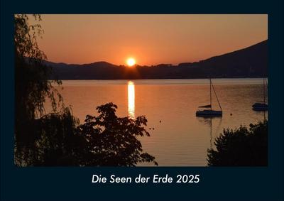 Die Seen der Erde 2025 Fotokalender DIN A4