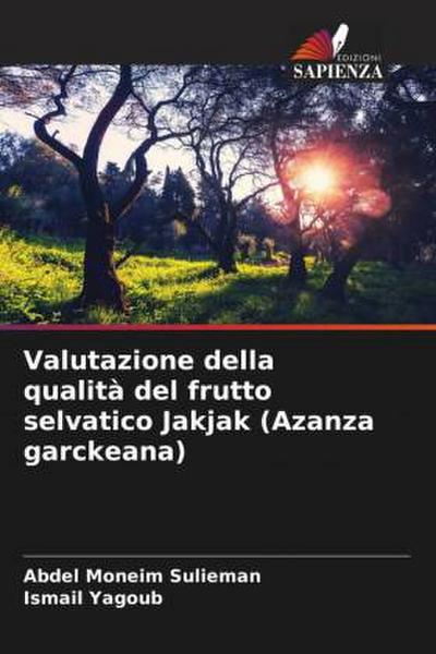 Valutazione della qualità del frutto selvatico Jakjak (Azanza garckeana)
