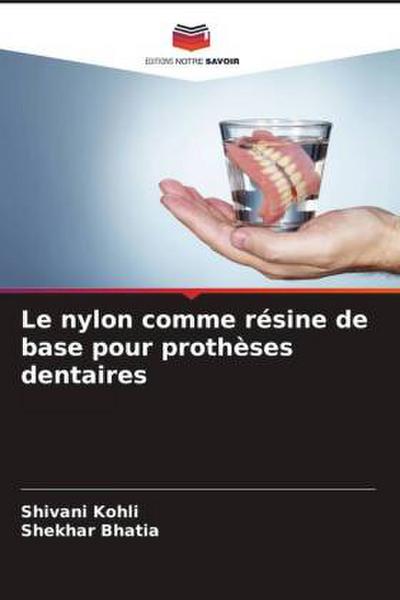 Le nylon comme résine de base pour prothèses dentaires