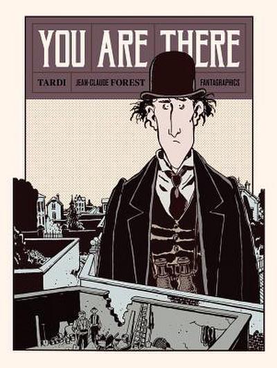 You Are There - Tardi