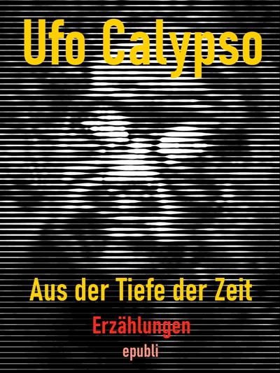 Aus der Tiefe der Zeit