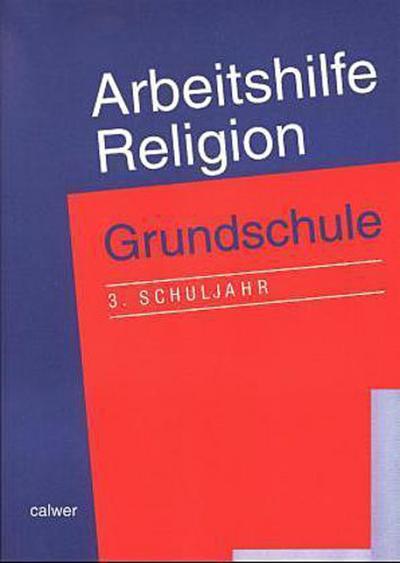 Arbeitshilfe Religion, Grundschule 3. Schuljahr