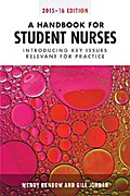 A Handbook for Student Nurses, 2015–16 edition