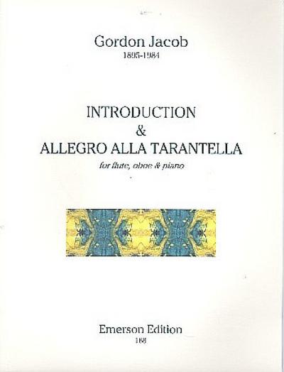 Introduction and Allegro alla tarantellafor flute, oboe and piano