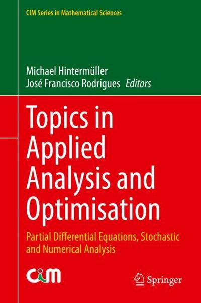 Topics in Applied Analysis and Optimisation