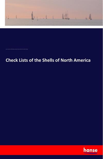 Check Lists of the Shells of North America