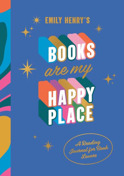 Emily Henry’s Books Are My Happy Place
