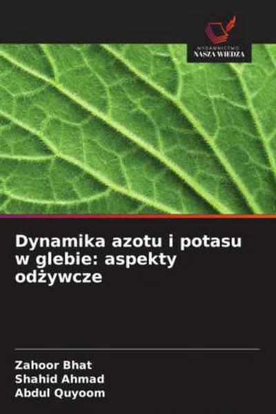 Dynamika azotu i potasu w glebie: aspekty od¿ywcze