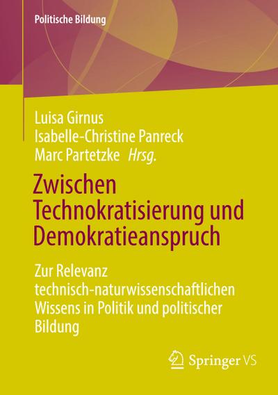 Zwischen Technokratisierung und Demokratieanspruch