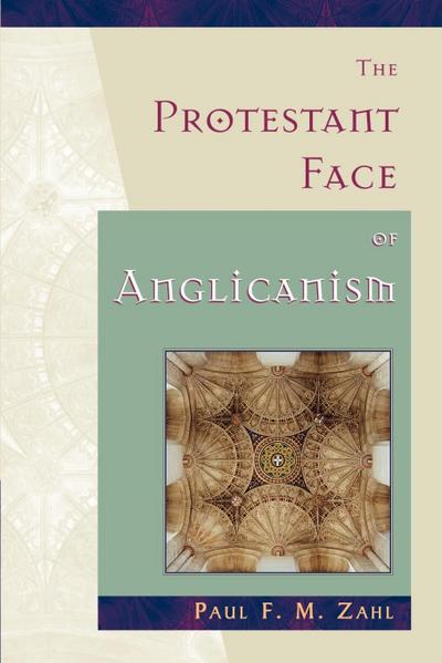 The Protestant Face of Anglicanism