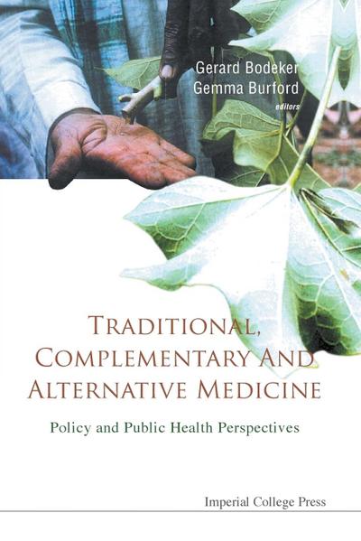 TRADITIONAL, COMPLEMENTARY AND ALTERNATIVE MEDICINE