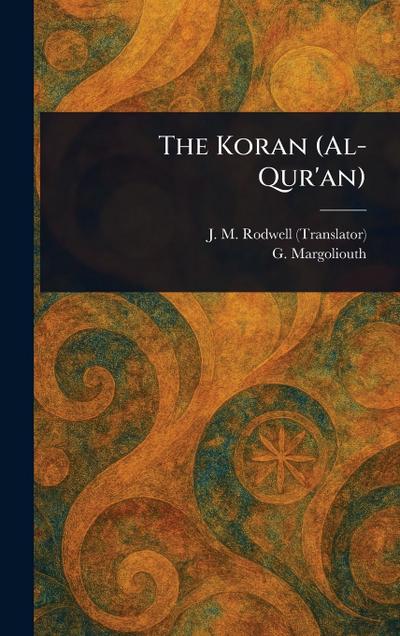 The Koran (Al-Qur’an)
