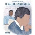 O pai de Carlinhos