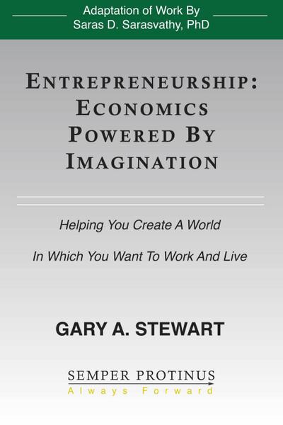 Entrepreneurship: Economics Powered By Imagination