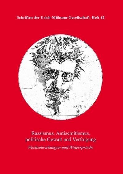 Rassismus, Antisemitismus, politische Gewalt und Verfolgung