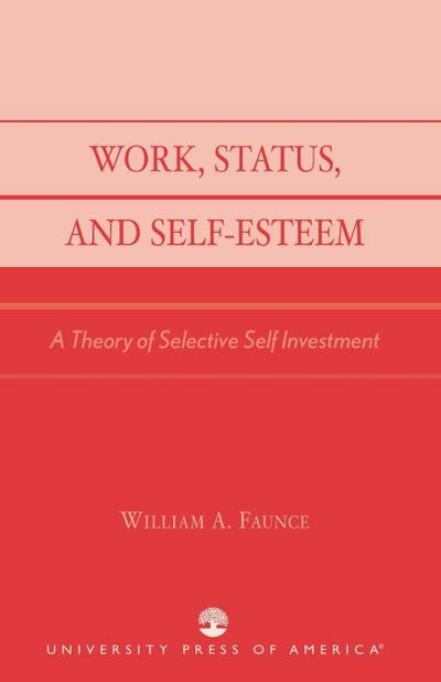 Work, Status, and Self-Esteem