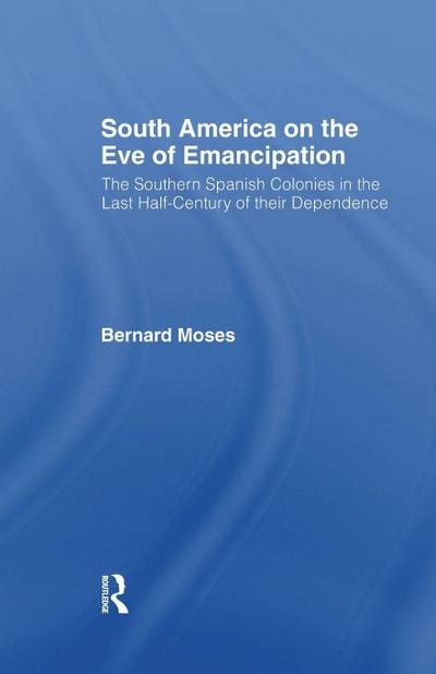 South America on the Eve of Emancipation