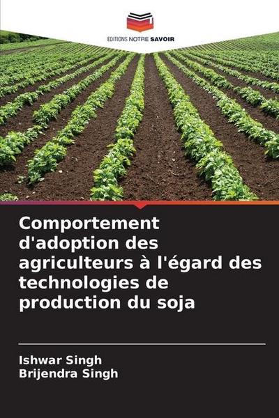Comportement d’adoption des agriculteurs à l’égard des technologies de production du soja