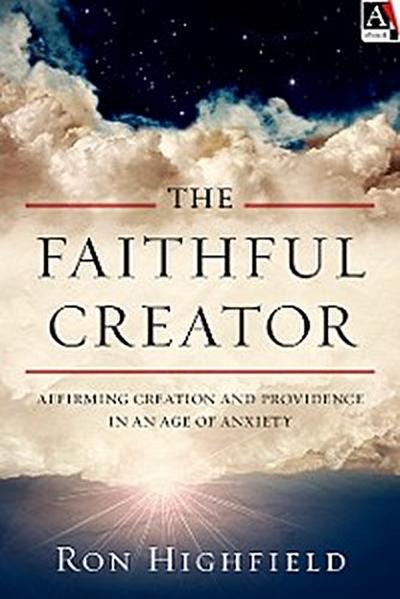 The Faithful Creator
