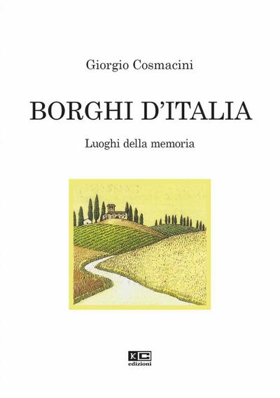 Borghi d’Italia. Luoghi della memoria