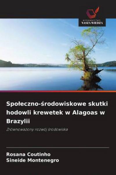 Spo¿eczno-¿rodowiskowe skutki hodowli krewetek w Alagoas w Brazylii