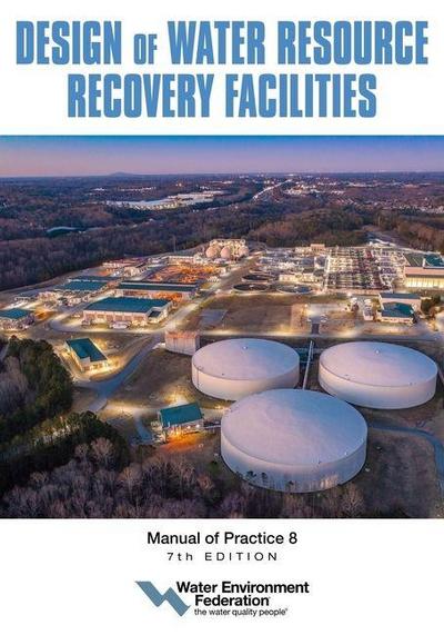 Design of Water Resource Recovery Facilities, Mop 8, 7th Edition