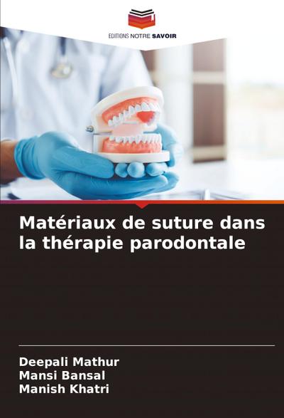 Matériaux de suture dans la thérapie parodontale
