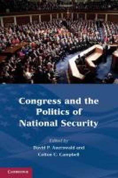 Congress and the Politics of National Security