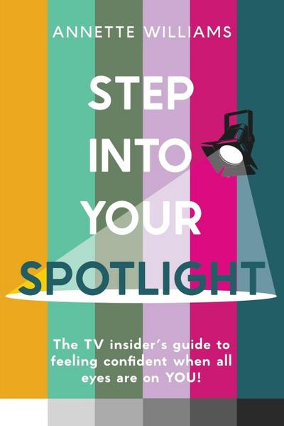 Step Into Your Spotlight