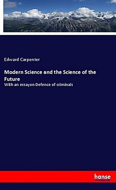 Modern Science and the Science of the Future