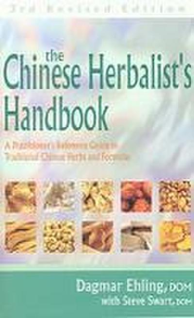 Chinese Herbalist’s Handbook 3rd Edition