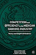 Competition and Efficiency in the Mexican Banking Industry