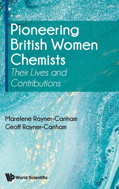 Pioneering British Women Chemists