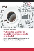 Publicidad Online: Un modelo emergente en la era digital