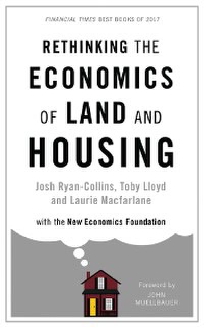 Rethinking the Economics of Land and Housing