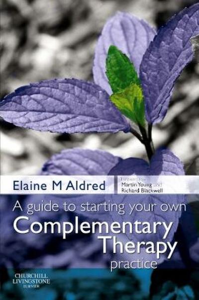 A Guide to Starting Your Own Complementary Therapy Practice