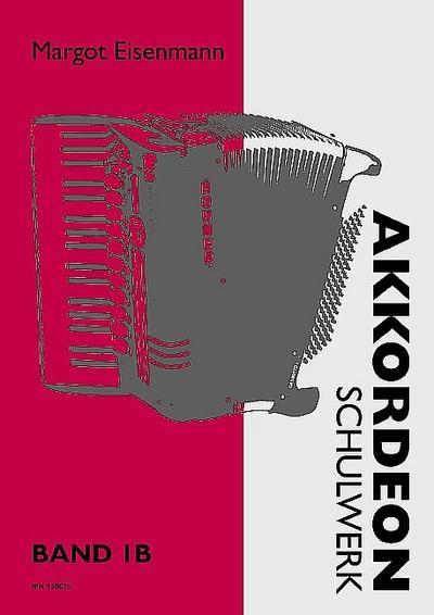 Akkordeon-Schulwerk. Bd.1b